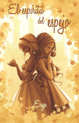 El espíritu del espejo - Ana Paula Guerra Lomas