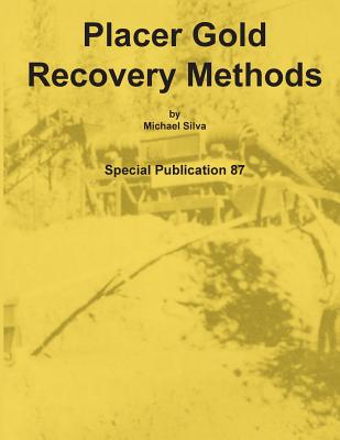Coperta cărții 'Placer Gold Recovery Methods - Michael Silva'