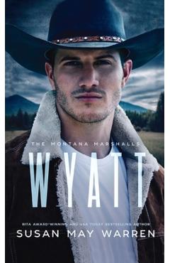 Poza produsului Wyatt: The Montana Marshalls - an inspirational romantic suspense family series - Susan May Warren