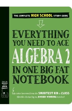Poza produsului Everything You Need to Ace Algebra 2 in One Big Fat Notebook - 
