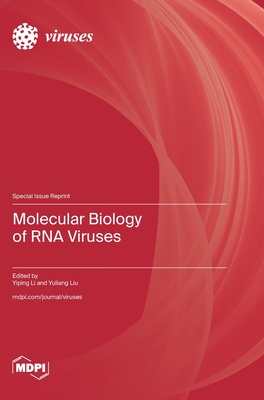 Molecular Biology of RNA Viruses - Yiping Li