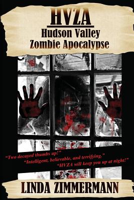 Hvza: Hudson Valley Zombie Apocalypse - Linda Zimmermann