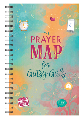The Prayer Map for Gutsy Girls: For Women of All Ages - 