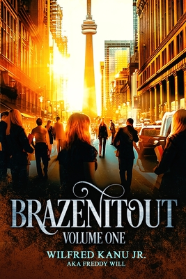 Brazenitout - Wilfred Kanu