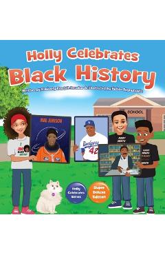 Coperta cărții 'Holly Celebrates Black History - Kimberly Kendall-drucker'