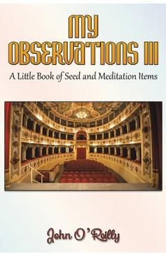 My Observations III - John O'reilly
