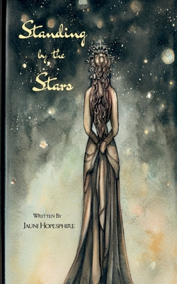 Standing by the Stars - Jauni Hopesphire