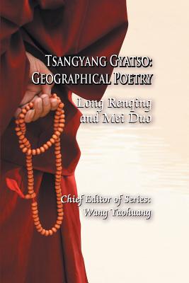 Tsangyang Gyatso: Geographical Poetry - Long Renqing