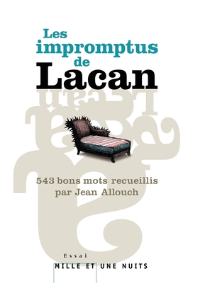 Les Impromptus de Lacan - 