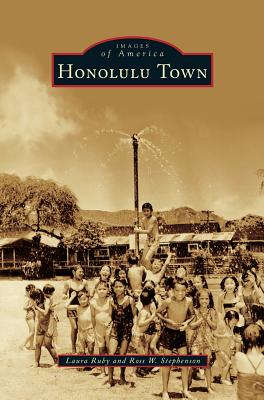 Honolulu Town - Laura Ruby