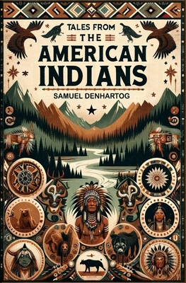 Coperta cărții 'Tales from the American Indians - Samuel Denhartog'