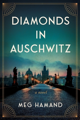 Diamonds in Auschwitz - Meg Hamand