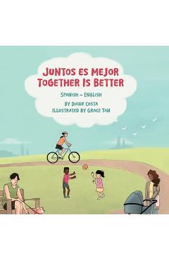 Coperta cărții 'Together Is Better (Spanish-English): Juntos es mejor - Diane Costa'