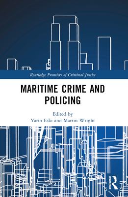 Maritime Crime and Policing - Yarin Eski