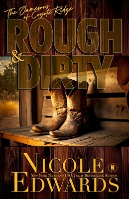 Rough & Dirty - Nicole Edwards