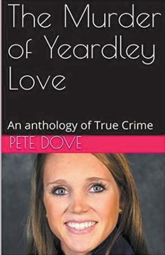 Coperta cărții 'The Murder of Yeardley Love - Pete Dove'