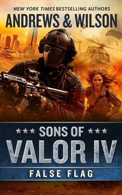 Sons of Valor IV: False Flag - Brian Andrews