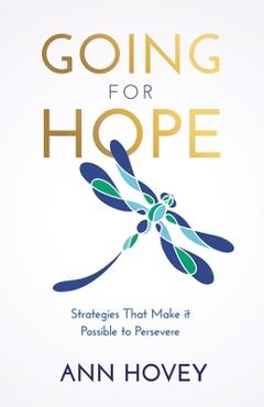 Coperta cărții 'Going for Hope: Strategies That Make It Possible to Persevere - Ann Hovey'