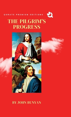 The Pilgrim's Progress (Premium Edition) - John Bunyan