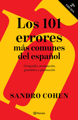 Los 101 Errores Más Comunes del Español / The 101 Most Common Mistakes in Spanish - Sandro Cohen