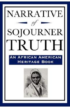 Coperta cărții 'Narrative of Sojourner Truth (An African American Heritage Book) - Sojourner Truth'