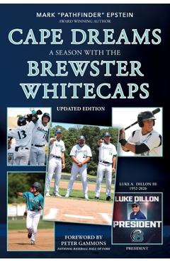 Coperta cărții 'Cape Dreams: A Season with the Brewster Whitecaps - Mark A. Epstein'