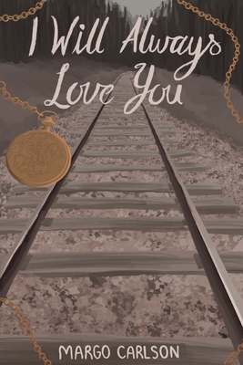 I Will Always Love You - Margo Carlson