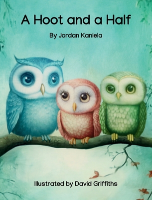 A Hoot and a Half - Jordan Kaniela