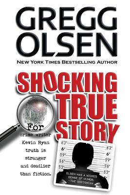 Shocking True Story - Gregg Olsen