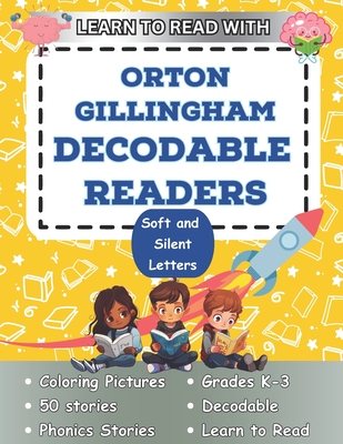 Learn to Read with Orton Gillingham Decodable Readers Soft C and Silent Letters: Soft C and Silent Letters - Budding Brains Books
