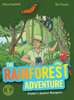 The Rainforest Adventure - Olivia Stanfield