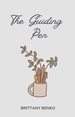 The Guiding Pen - Brittany Benko