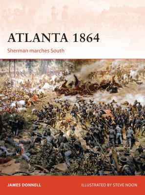 Coperta cărții 'Atlanta 1864: Sherman Marches South - James Donnell'