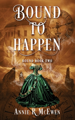 Coperta cărții 'Bound to Happen - Annie R. Mcewen'