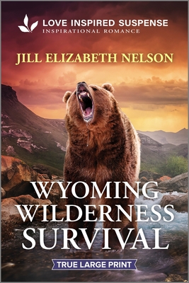 Wyoming Wilderness Survival - Jill Elizabeth Nelson