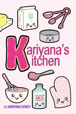 Kariyana's Kitchen: Children's Coloring Cookbook - Kariyana Donev