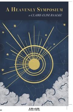 Coperta cărții 'A Heavenly Symposium - Claire-elise Baalke'