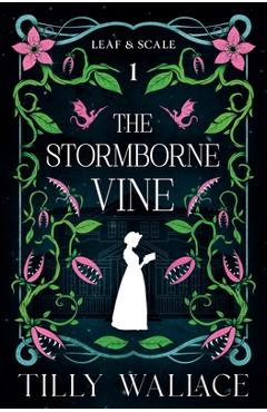 Coperta cărții 'The Stormborne Vine - Tilly Wallace'