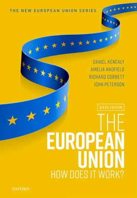 The European Union: How Does It Work? - Daniel Kenealy