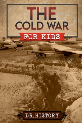 The Cold War for Kids - Ched Ed