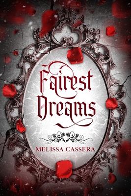 Fairest Dreams - Melissa Cassera
