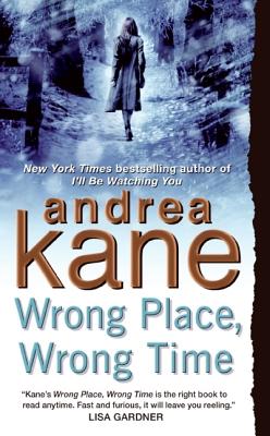 Coperta cărții 'Wrong Place, Wrong Time: Pete Montgomery 1 - Andrea Kane'