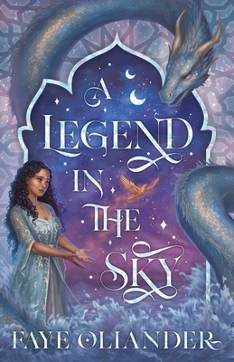 A Legend in the Sky - Faye Oliander