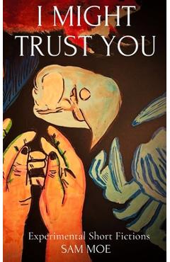 Coperta cărții 'I Might Trust You - Sam Moe'