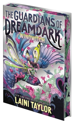 The Guardians of Dreamdark: Windwitch Collector's Edition (Book One) - Laini Taylor