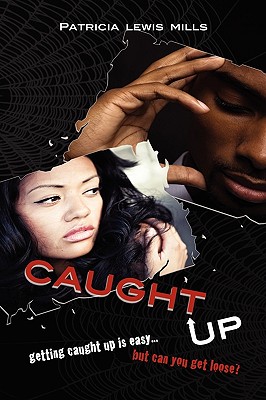 Caught Up - Patricia Lewis Mills