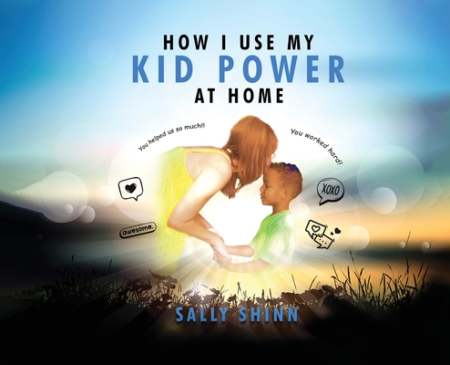 How I Use My Kid Power at Home - 