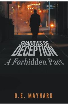 Coperta cărții 'Shadows of Deception: A Forbidden Pact - G. E. Maynard'