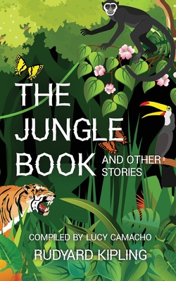 The Jungle Book and Other Short Stories - Rudyard Kipling