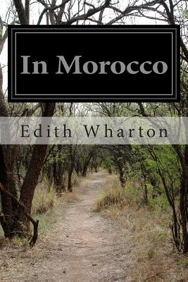 In Morocco - Edith Wharton